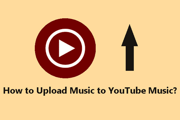 how to upload music to YouTube Music