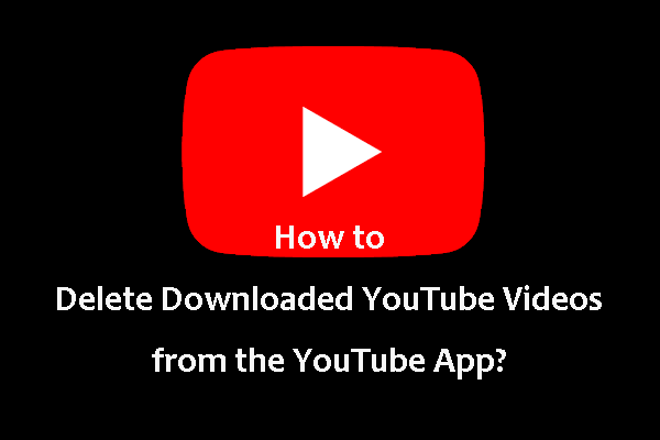 How To Delete Downloaded Youtube Videos From The Youtube App