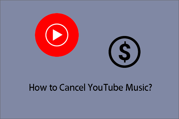 A Guide on Canceling YouTube Music Quickly