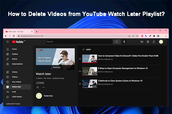 How to Delete Videos from YouTube Watch Later Playlist?